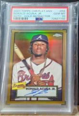Ronald Acuna Jr. [Gold] #PA-RA Baseball Cards 2021 Topps Chrome Platinum Anniversary Autographs Prices