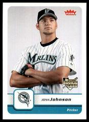 Josh Johnson #191 Baseball Cards 2006 Fleer Prices