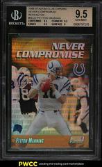 Peyton Manning [Refractor] #NC22 Football Cards 1999 Stadium Club Chrome Never Compromise Prices