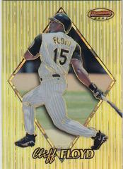 Cliff Floyd [Atomic Refractor] #11 Baseball Cards 1999 Bowman's Best Prices