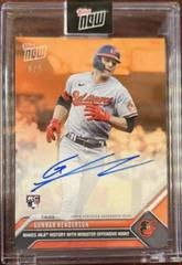 Gunnar Henderson [Autograph Orange] #532D Baseball Cards 2023 Topps Now Prices