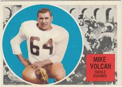 Mike Volcan #19 Football Cards 1960 Topps CFL Prices