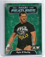 Kyle O'Reilly [Green] Wrestling Cards 2022 Upper Deck AEW Main Features Prices