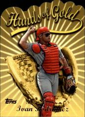Ivan Rodriguez [Limited Edition] #HG2 Baseball Cards 2000 Topps Hands of Gold Prices