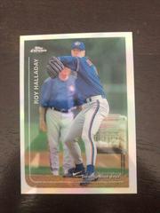 Roy Halladay [Refractors ] #331 Baseball Cards 1999 Topps Chrome Prices