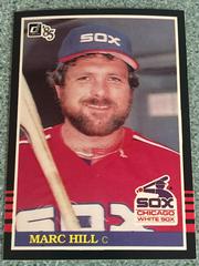 Marc Hill #160 Baseball Cards 1985 Donruss Prices