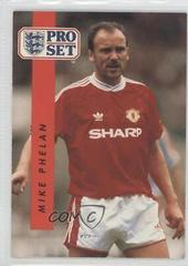 Mike Phelan #153 Soccer Cards 1990 Pro Set Prices