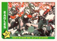 Eagles [There's No Room Here...] #63 Football Cards 1985 Fleer Team Action Prices