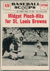 Midget Pinch Hits [For St. Louis Browns] #426 Baseball Cards 1961 NU Card Scoops Prices