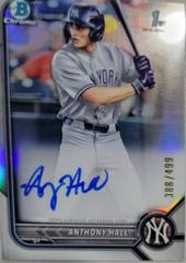 Anthony Hall [Refractor] #CDA-AH Baseball Cards 2022 Bowman Draft Chrome Autographs Prices