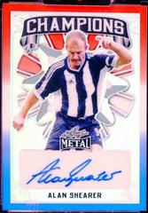 Alan Shearer [Prismatic Red White Blue] Soccer Cards 2022 Leaf Metal Champions Autographs Prices