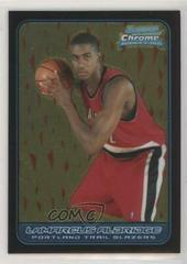 LaMarcus Aldridge #116 Basketball Cards 2006 Bowman Chrome Prices