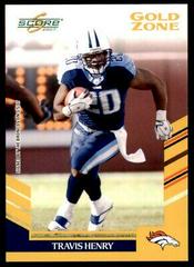 Travis Henry [Gold Zone] Football Cards 2007 Panini Score Prices