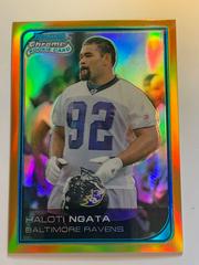 Haloti Ngata [Gold Refractor] #64 Football Cards 2006 Bowman Chrome Prices
