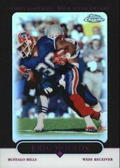Eric Moulds [Black Refractor] #141 Football Cards 2005 Topps Chrome Prices