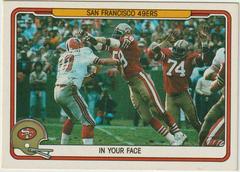 San Francisco 49ers [In Your Face] Football Cards 1982 Fleer Team Action Prices