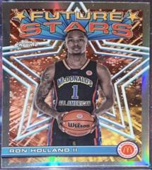 Ron Holland II #FS-9 Basketball Cards 2023 Topps Chrome McDonald's All American Future Stars Prices
