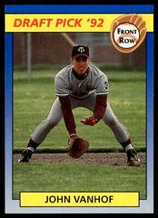 John Vanhof #85 Baseball Cards 1992 Front Row Draft Picks Prices