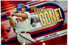 Jim Thome [Red] #GGG-18 Baseball Cards 2023 Topps Pristine Going Gone Prices