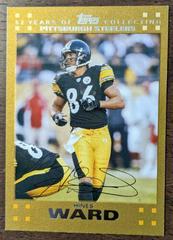 Hines Ward [Gold] #174 Football Cards 2007 Topps Prices