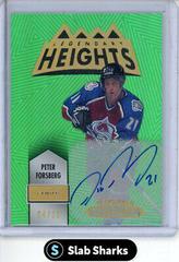 Peter Forsberg [Autograph Green] #LH-25 Hockey Cards 2021 Upper Deck Stature Legendary Heights Prices