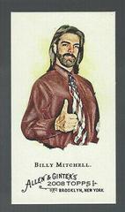 Billy Mitchell [Mini] #119 Baseball Cards 2008 Topps Allen & Ginter Prices