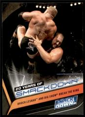 Brock Lesnar and Big Show Break the Ring #SD-12 Wrestling Cards 2019 Topps WWE 20 Years of SmackDown Live Prices
