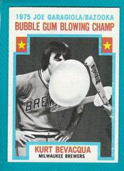 Kurt Bevacqua [Bubble Gum Blowing Champ] #564 Baseball Cards 1976 Topps Prices