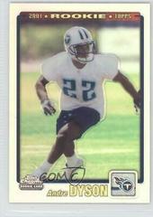 Andre Dyson [Rookie Refractor] #308 Football Cards 2001 Topps Chrome Prices