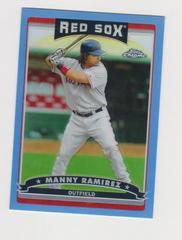Manny Ramirez [Blue Refractor] Baseball Cards 2006 Topps Chrome Prices