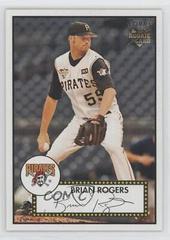 Brian Rogers Baseball Cards 2006 Topps '52 Prices