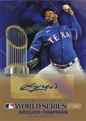 Aroldis Chapman #WSA-AC Baseball Cards 2024 Topps World Series Champion Autograph Prices