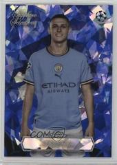Phil Foden #SS-2 Soccer Cards 2022 Topps Chrome UEFA Club Competitions Sapphire Selections Prices