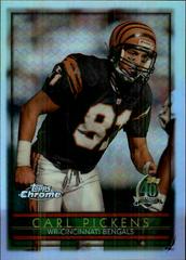Carl Pickens [Refractor] #77 Football Cards 1996 Topps Chrome Prices