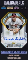 Brooks Robinson [Autograph] #DGDC-28 Baseball Cards 2022 Topps Diamond Greats Die Cuts Prices