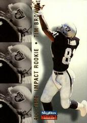 Tim Brown #74 Football Cards 1996 Skybox Impact Rookies Prices