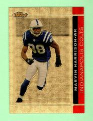 Marvin Harrison #53 Football Cards 2007 Topps Finest Prices