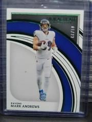 Mark Andrews [Emerald] #7 Football Cards 2022 Panini Immaculate Collection Prices