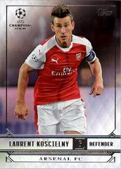 Laurent Koscielny Soccer Cards 2016 Topps UEFA Champions League Showcase Prices