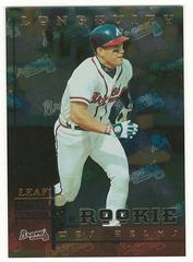 Wes Helms [Longevity] #203 Baseball Cards 1998 Leaf Rookies & Stars Prices
