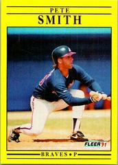 Pete Smith #703 Baseball Cards 1991 Fleer Prices