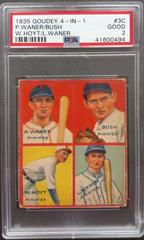 Bush, L. Waner, P. Waner, W. Hoyt #3C Baseball Cards 1935 Goudey 4 in 1 Prices
