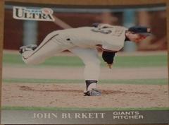 John Burkett #317 Baseball Cards 1991 Ultra Prices