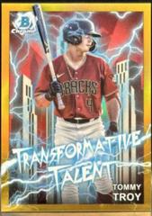 Tommy Troy [Gold] Baseball Cards 2023 Bowman Draft Transformative Talent Prices