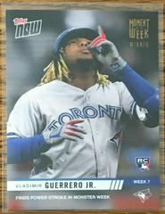 Vladimir Guerrero Jr. [Gold Winner] #MOW-7W Baseball Cards 2019 Topps Now Moment of the Week Prices