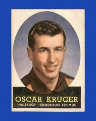 Oscar Kruger #44 Football Cards 1958 Topps CFL Prices