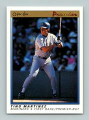 Tino Martinez Baseball Cards 1991 O Pee Chee Premier Prices