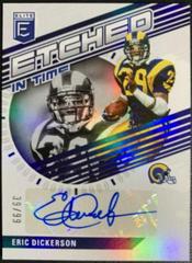 Eric Dickerson #ET-ED Football Cards 2023 Panini Donruss Elite Etched in Time Signatures Prices