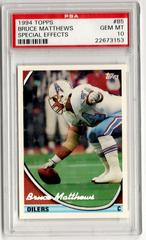Bruce Matthews [Special Effects] #85 Football Cards 1994 Topps Prices