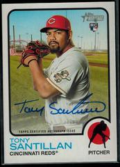 Tony Santillan #ROA-TS Baseball Cards 2022 Topps Heritage Real One Autographs Prices